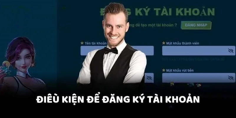 Điều kiện tạo nick cá cược tại nền tảng